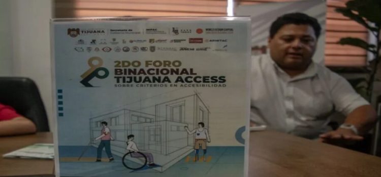 Anuncian el foro Binacional ‘Tijuana Access’