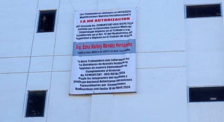 Trabajadores exigen renuncia de la subdelegada del ISSSTE en BC