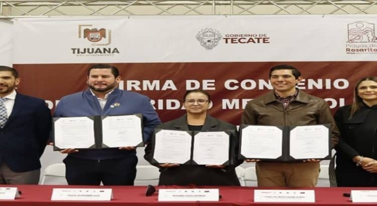 Alcaldes de Tijuana, Tecate y Rosarito firman convenio para crear la Policía Metropolitana