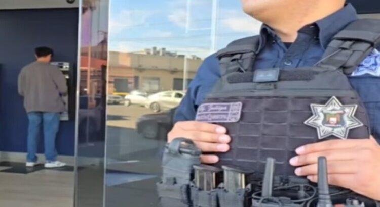 Policía Municipal refuerza vigilancia en bancos