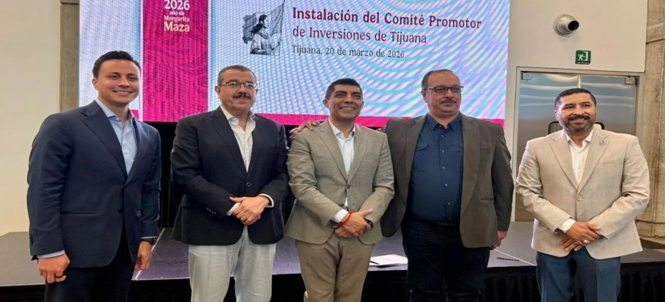 Instalan en Tijuana Comité Promotor de Inversiones para fortalecer desarrollo económico