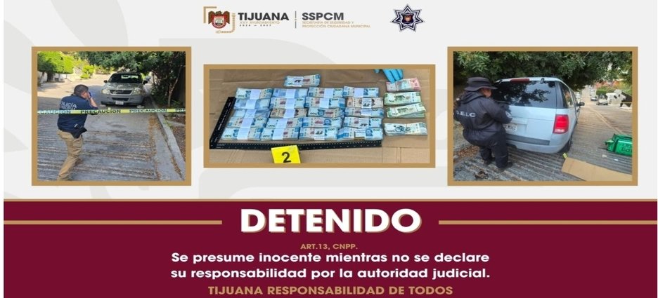 Policía de Tijuana recupera más de 1.1 millones de pesos robados a un cuentahabiente